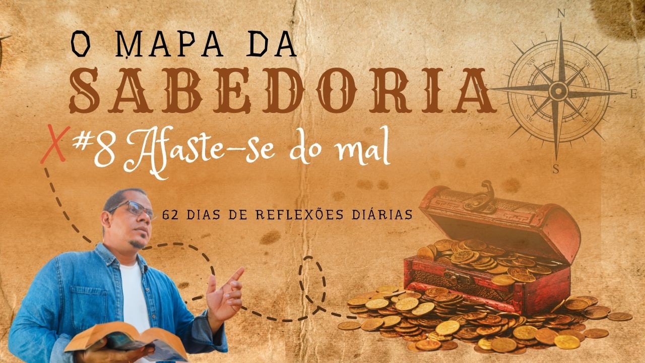 #8 O mapa da Sabedoria - As vantagens da Sabedoria