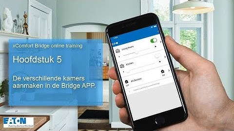 De kamers aanmaken in de xComfort Bridge APP