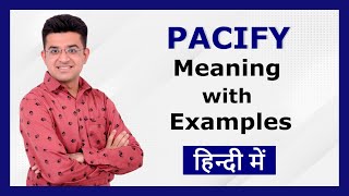 Pacify Meaning In Hindi With Exdanle Sentences  Rapid English
