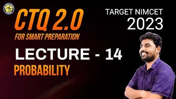 CTQ 2.0: Probability Concepts by Important Questions and NIMCET  PYQs with NIMCET Online Coaching
