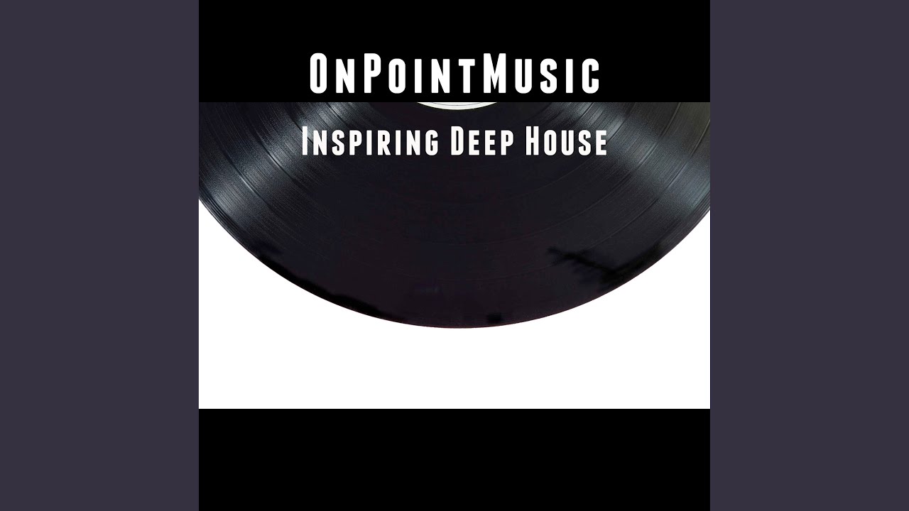 Inspiring Deep House