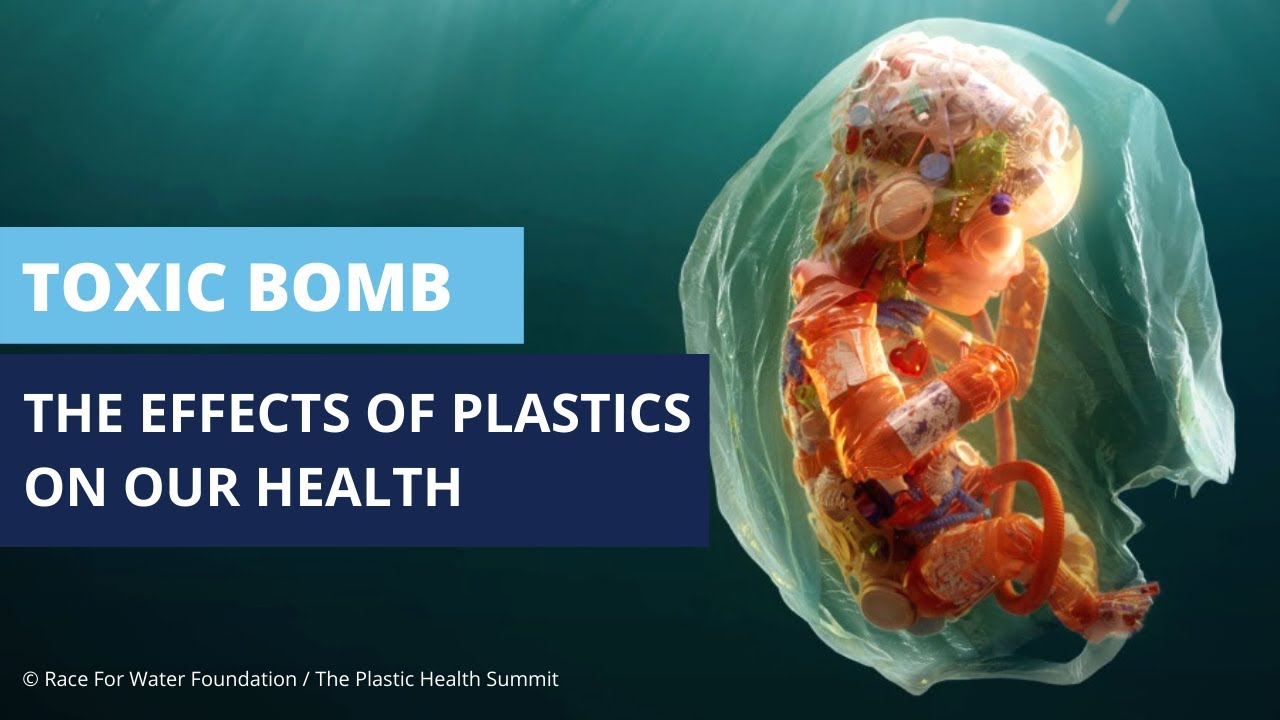 Toxic Bomb : The effects of plastic on our health 