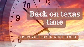 Back on texas time - Improver Level Line Dance - Demo and Teach
