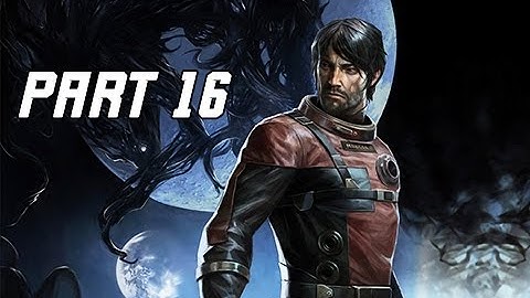 PREY Walkthrough Part 16 - Executive Suites (1440p PC Gameplay Ultra Let