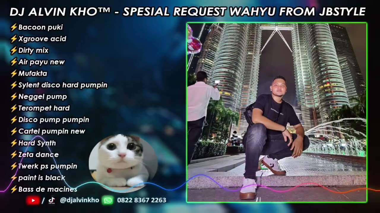 DJ ALVIN KHO™ - SPESIAL REQUEST WAHYU FROM JBSTYLE