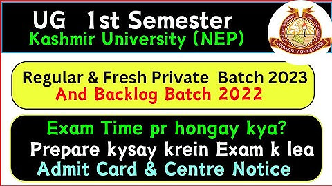 Important Update for 1st Semester Batch 2023 (Regular, Fresh Private & Backlog)  Kashmir University