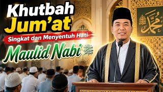 Friday Sermon‼️ Brief & Heartfelt : The Prophet's Birthday