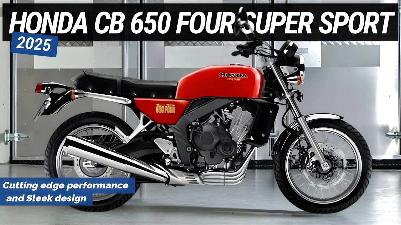 2025 HONDA CB 650 FOUR SUPER SPORT | Cutting edge performance and Sleek ...