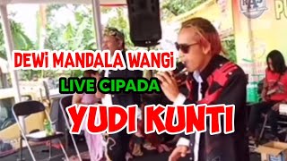 Dewi Mandala Wangiyayan Jatnikayudi Kunti Cipada