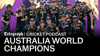 Australia thrash England to win World Cup | Telegraph Cricket Podcast