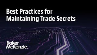 Best Practices for Maintaining Trade Secrets