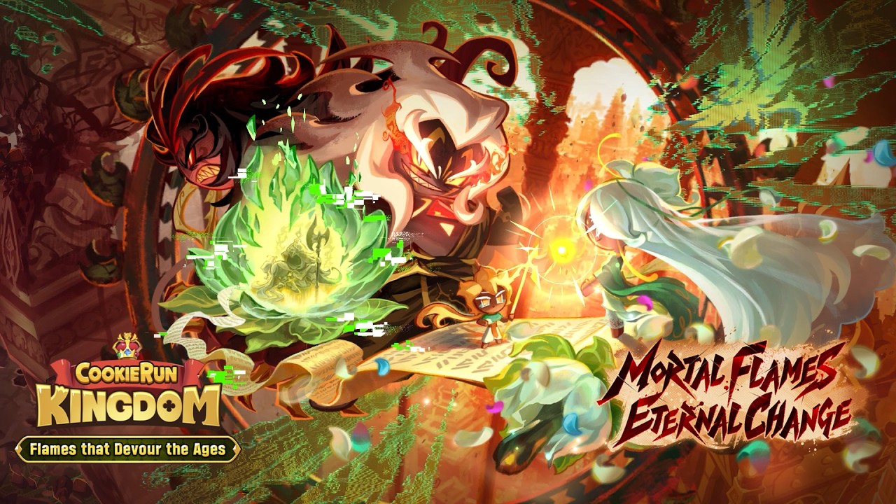 Mortal Flames, Eternal Change 📜 | CookieRun: Kingdom