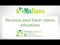 Recursos para hacer videos educativos