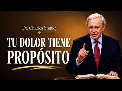 Charles Stanley Español | La Verdad Sobre El Dolor Que Nadie Explica | Profecías Cristianas