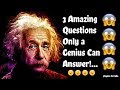 ✅ 3 Simple and amazing Questions Only a Genius Can Answer-Intelligence Test (IQ) | part-1