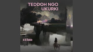 Teddoh Ngo Ukurki (Remastered 2023)