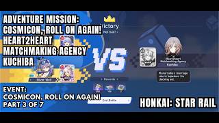 honkai Star Rail Adventure Mission Cosmicon Roll On Again  Part 3 Defeat Kuchiba  How To