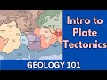 Geology 101 with Willsey, Episode #2: Intro to Plate Tectonics