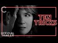 Ten ﻿Tricks | Official Trailer