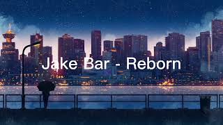 Jake Bar - Reborn