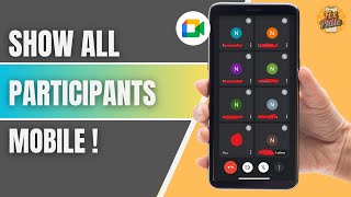 How to View All Participants in Google Meet on Mobile (2025) — Show Everyone on Screen