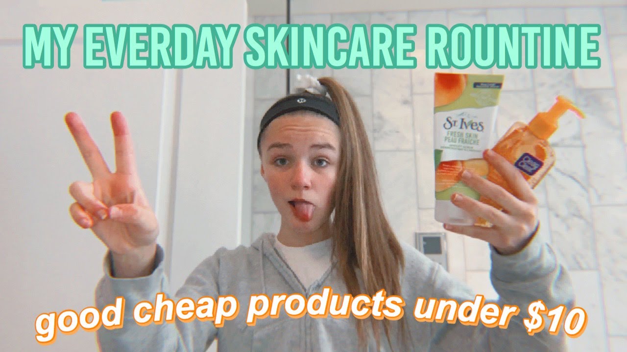 My Skincare Routine (Cheap & Affordable Products Under 10) YouTube