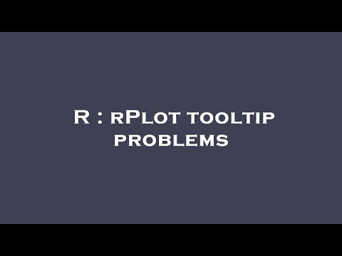 R : rPlot tooltip problems