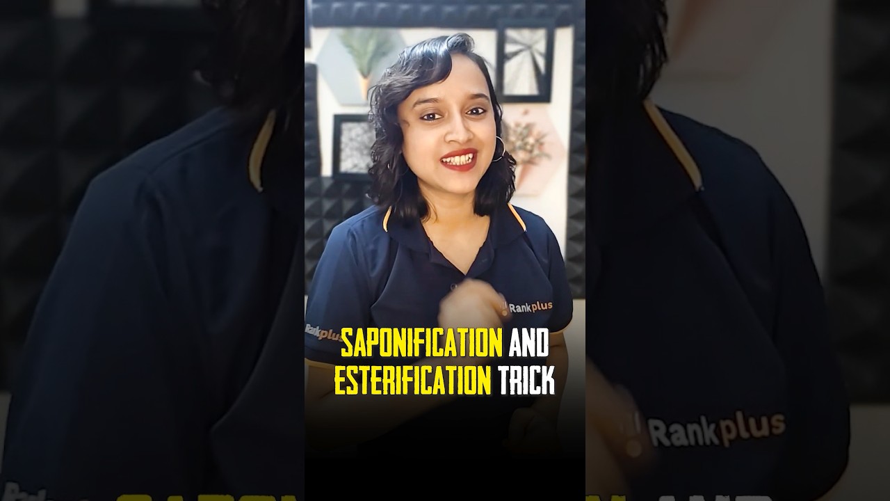 Trick to Learn Saponification & Esterification Reaction in 1 Min🔥 | Nabamita Mam 
