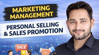Personal Selling & Sales Promotion Explained | Promotional Tools in Marketing Management |