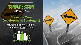 Sunday Session 079   Choosing Your Development Strategy(s)