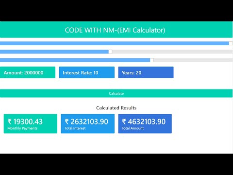 EMI Calculator using HTML,CSS and JS | CODE WITH NM