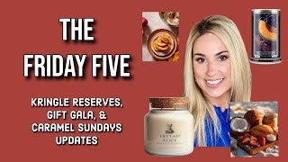 MY FRIDAY FIVE: Kringle Reserves, Gift Gala & Caramel Sundays April Restock Initial Burn Thoughts!