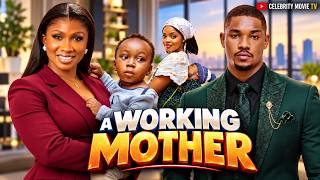 A WORKING MOTHER - SONIA UCHE, VICTORY MICHAEL | 2026 LATEST NIGERIAN MOVIE