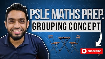 GROUPING Technique Tables and Chairs | Learn Problem Sums | PSLE MATHS PREP