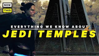Star Wars: Everything We Know About Jedi Temples | NowThis Nerd