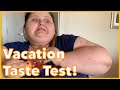 Amberlynn's Vacation Taste Test!