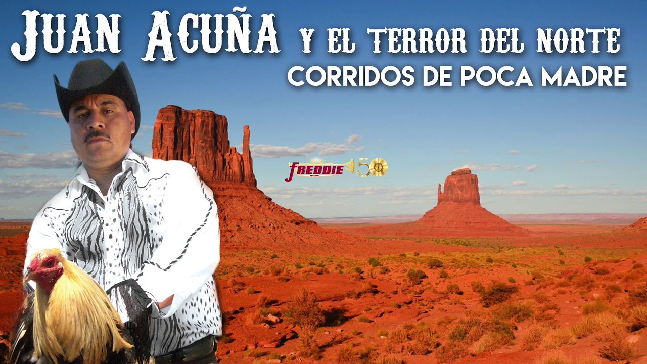 Juan Acuña - Corridos De Poca Madre!
