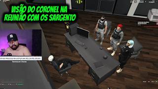 VISÃO DO CORONEL NA  REUNIÃO COM OS SARGENTO