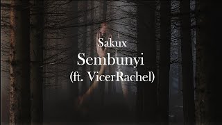 Sakux  Sembunyi ft Vizerrachel