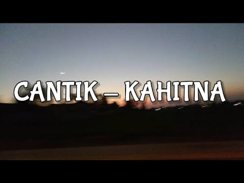 CANTIK - KAHITNA - YouTube
