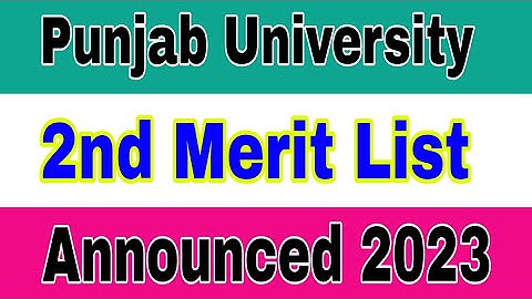 Punjab University 2nd Merit List Announced 2023|PU 2nd Merit List Check Online 2023|Smart Admissions