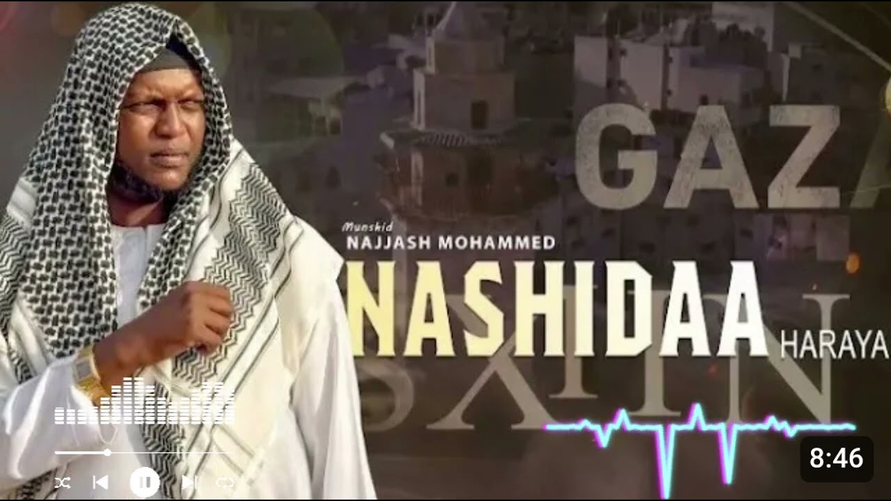 NEWS ♥️ nashiidaa Ustaz Najjaash Muhammad Gazzaa jattu