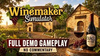 Winemaker Simulator Full Demo Gameplay | Cozy Wine Making Sim Longplay