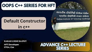 Lecture-6: default constructor in c++ || advance object oriented programming series #HFT