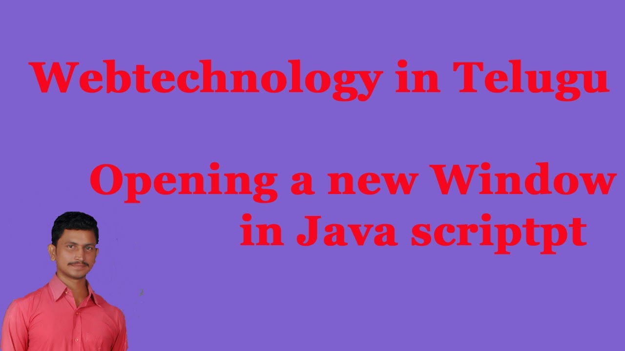 Opening a new Window in Java script || webtechnology in Telugu || By Mr ...