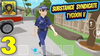 Substance Syndicate Tycoon V Police Update Gameplay screenshot 3