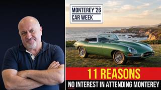 11 Reasons I Have No Interest in Attending Monterey Car Week