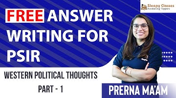 How to approach Answer Writing For PSIR-Paper 1 || Western Political Thought