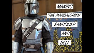 MAKING THE MANDALORIAN BANDOLIER AND BELT