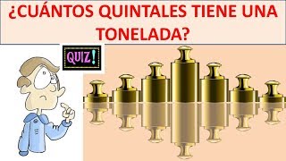 cuantos quintales tiene una tonelada